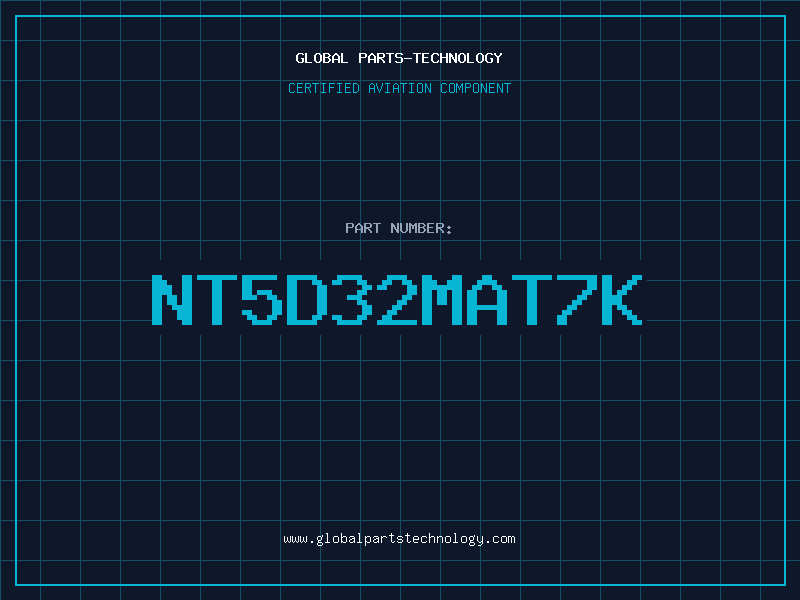 Aviation Part NT5D32MAT7K
