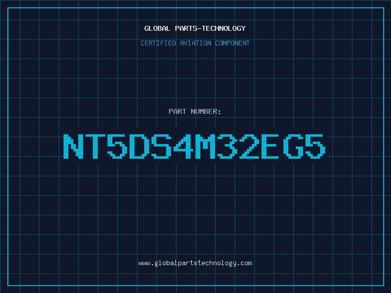Aviation Part NT5DS4M32EG5