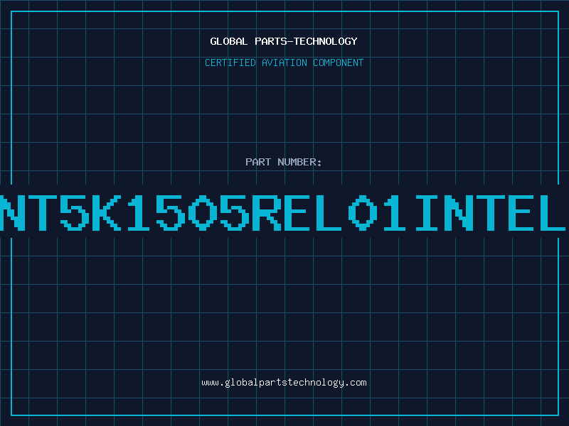 Aviation Part NT5K1505REL01INTEL