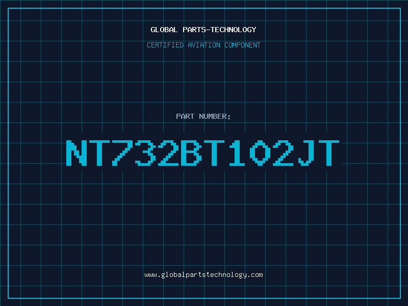 Aviation Part NT732BT102JT