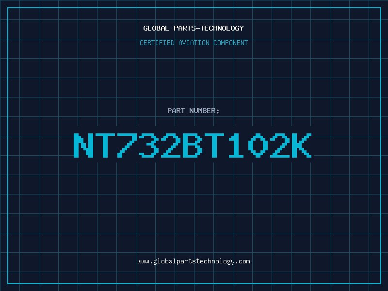 Aviation Part NT732BT102K
