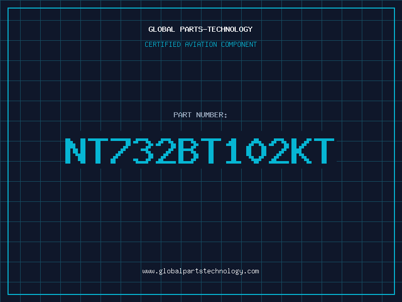 Aviation Part NT732BT102KT