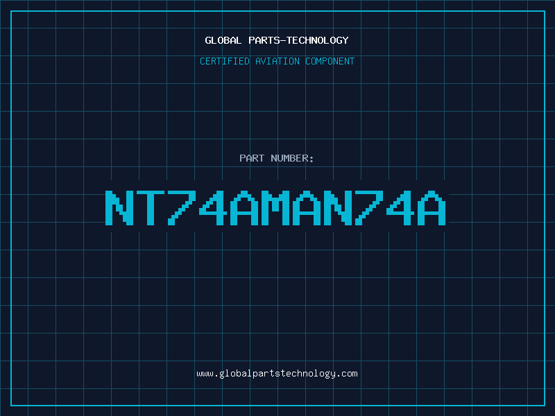 Aviation Part NT74AMAN74A