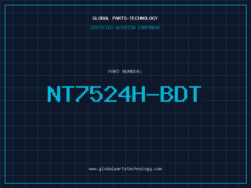 Aviation Part NT7524H-BDT