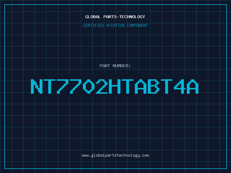 Aviation Part NT7702HTABT4A