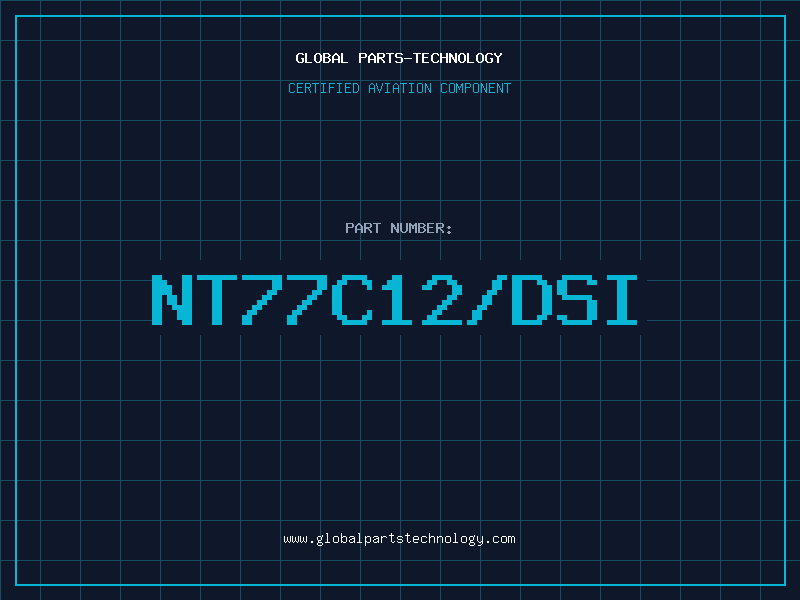 Aviation Part NT77C12/DSI