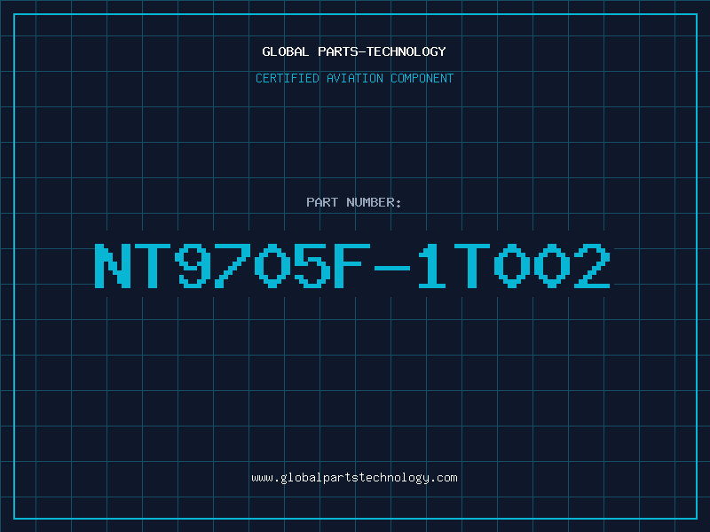 Aviation Part NT9705F-1T002