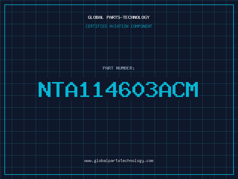 Aviation Part NTA114603ACM