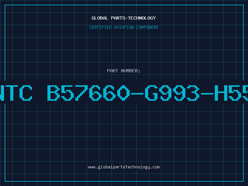 Aviation Part NTC B57660-G993-H55