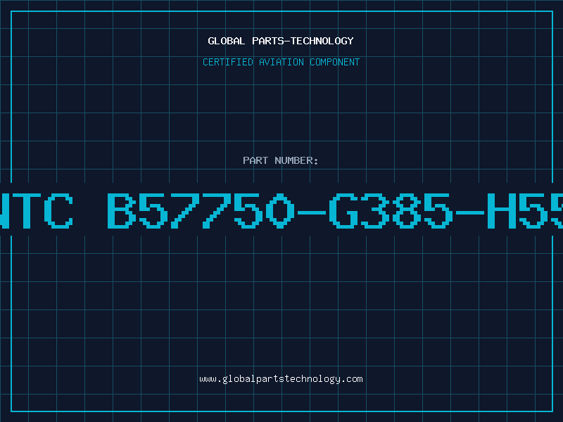 Aviation Part NTC B57750-G385-H55