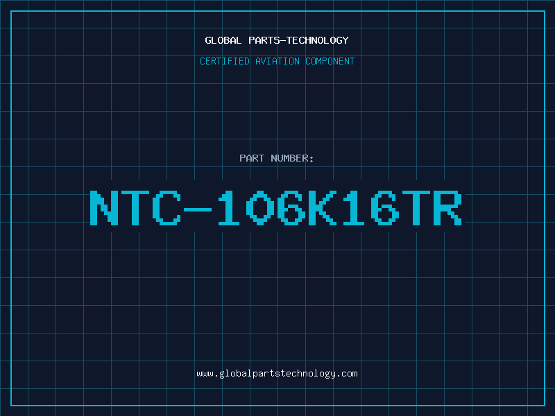 Aviation Part NTC-106K16TR