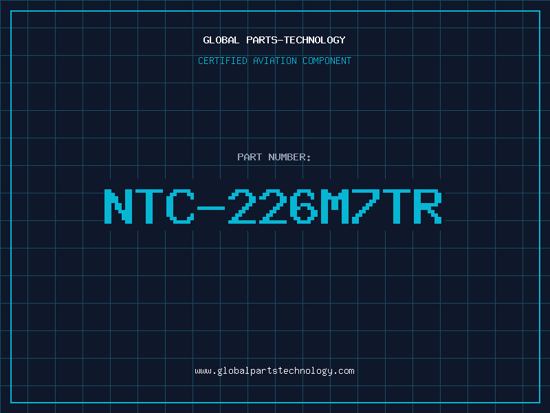 Aviation Part NTC-226M7TR