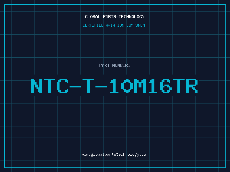 Aviation Part NTC-T-10M16TR