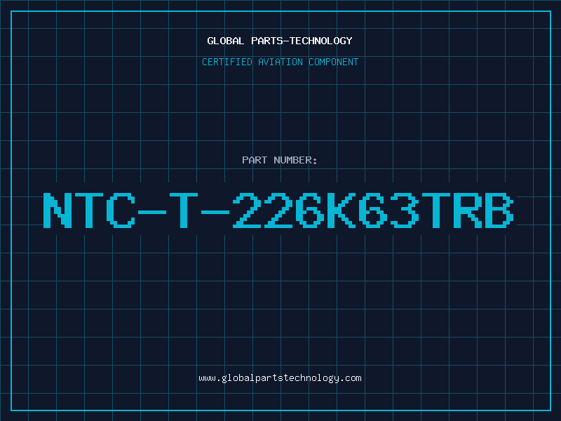 Aviation Part NTC-T-226K63TRB