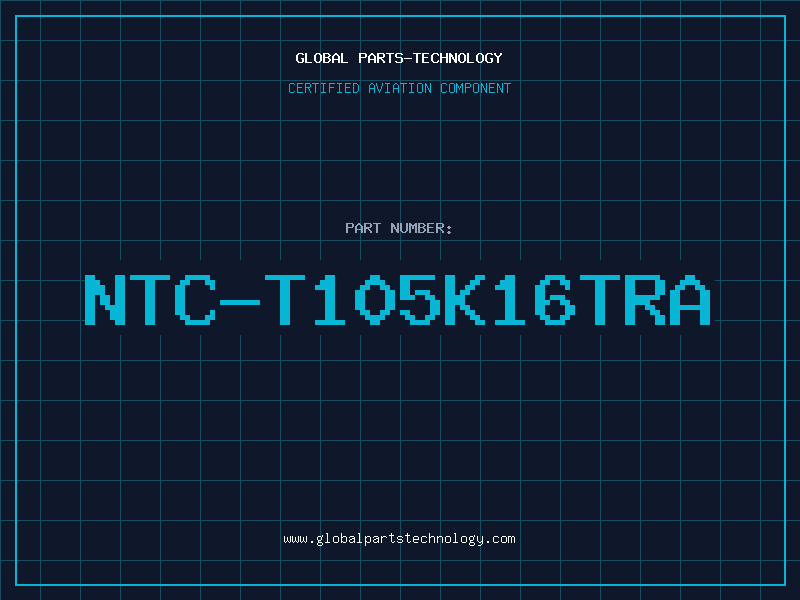 Aviation Part NTC-T105K16TRA