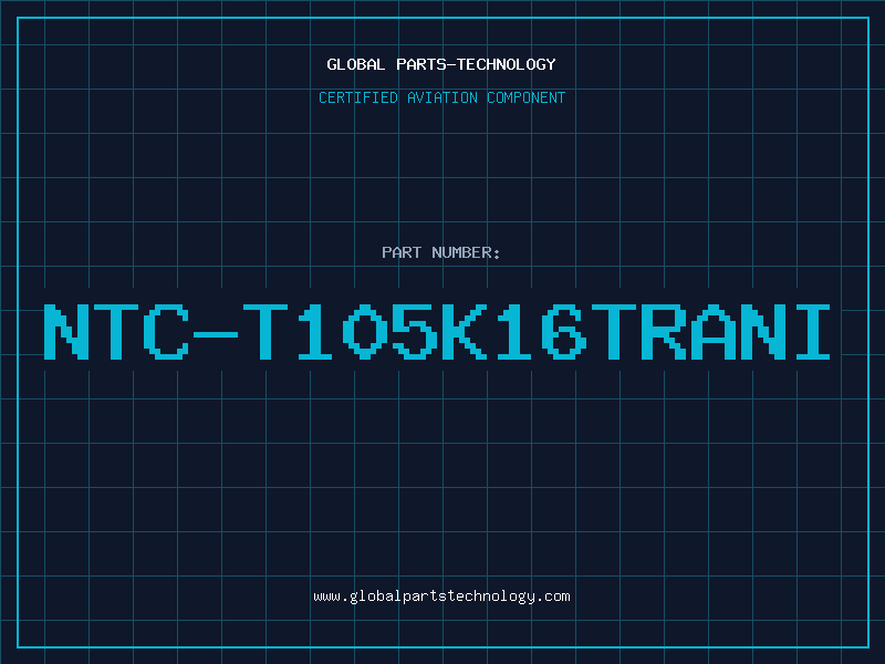Aviation Part NTC-T105K16TRANI