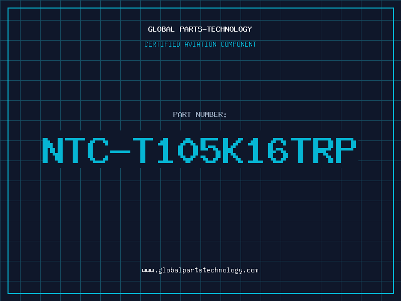 Aviation Part NTC-T105K16TRP