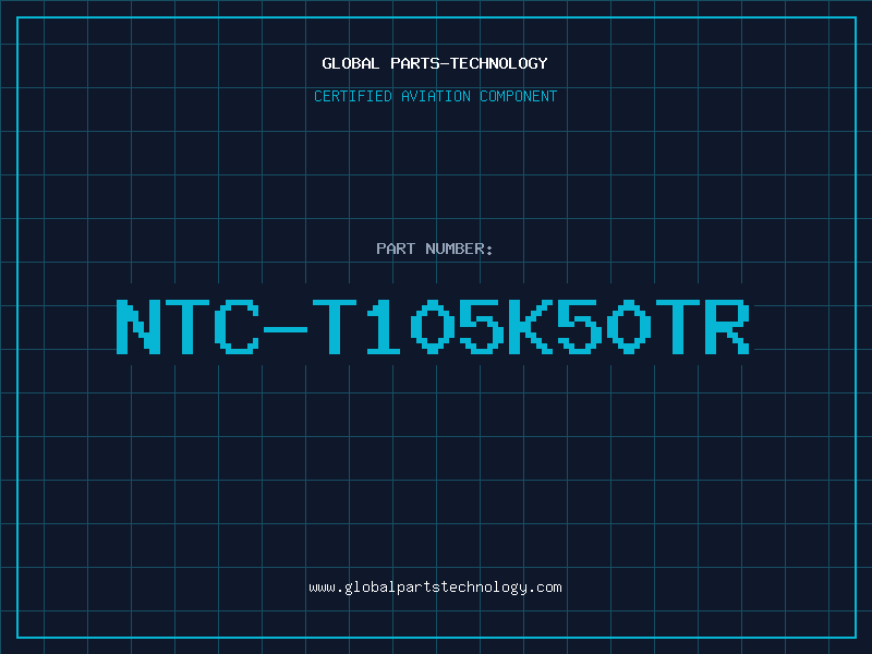 Aviation Part NTC-T105K50TR
