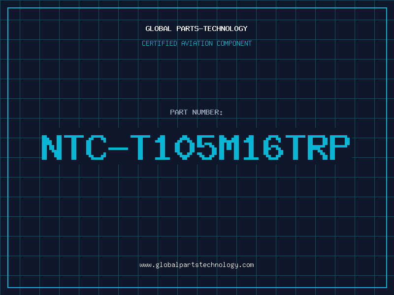 Aviation Part NTC-T105M16TRP