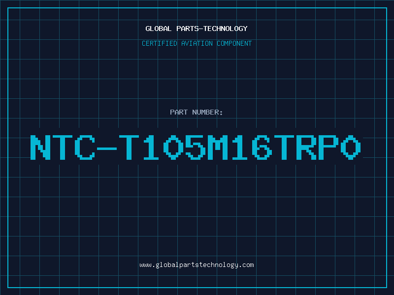 Aviation Part NTC-T105M16TRP0