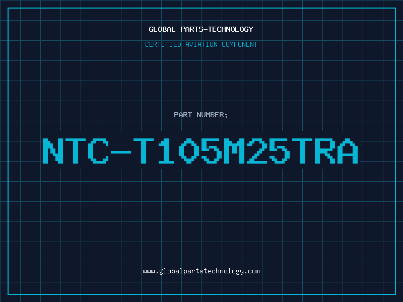Aviation Part NTC-T105M25TRA