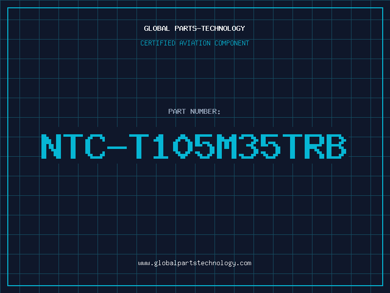 Aviation Part NTC-T105M35TRB