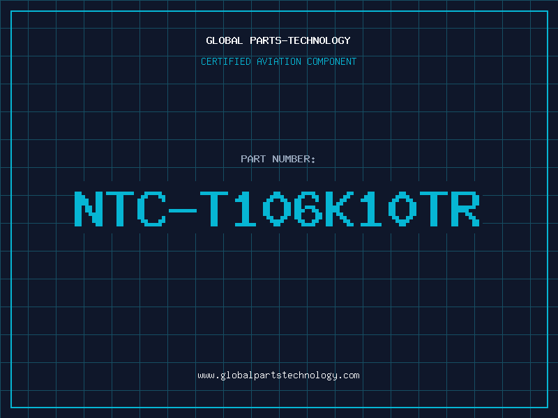 Aviation Part NTC-T106K10TR