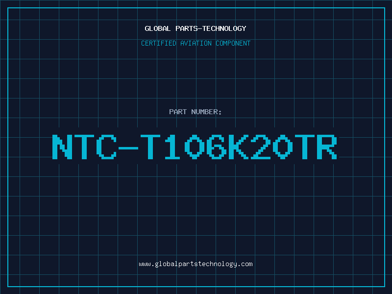 Aviation Part NTC-T106K20TR