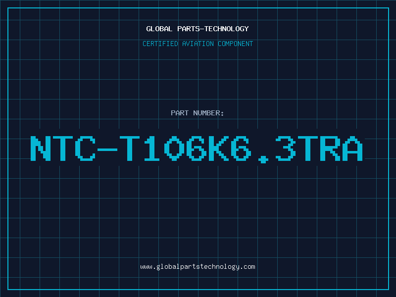 Aviation Part NTC-T106K6.3TRA