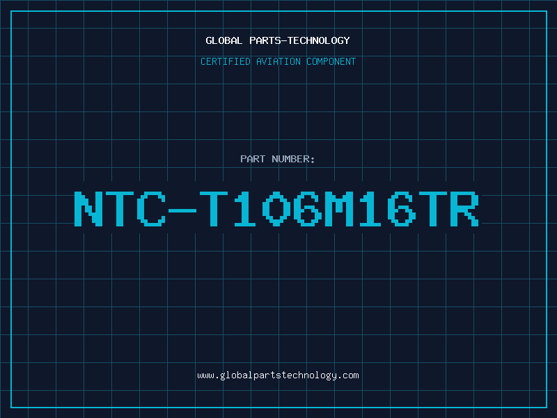 Aviation Part NTC-T106M16TR