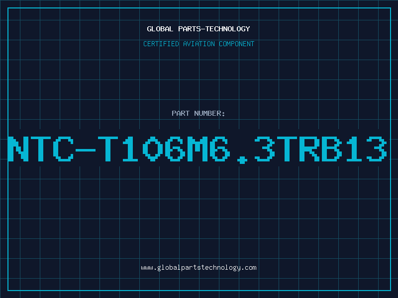 Aviation Part NTC-T106M6.3TRB13