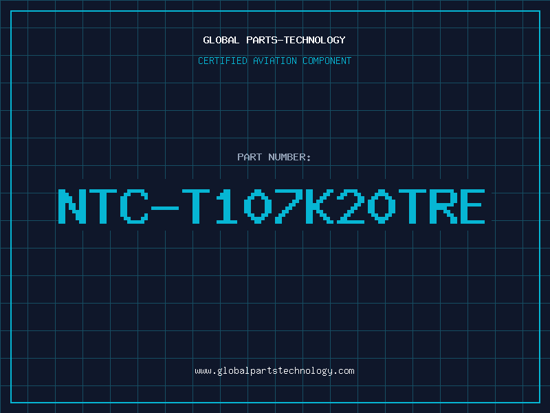 Aviation Part NTC-T107K20TRE