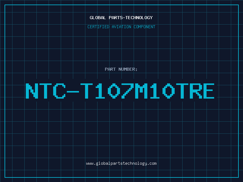 Aviation Part NTC-T107M10TRE