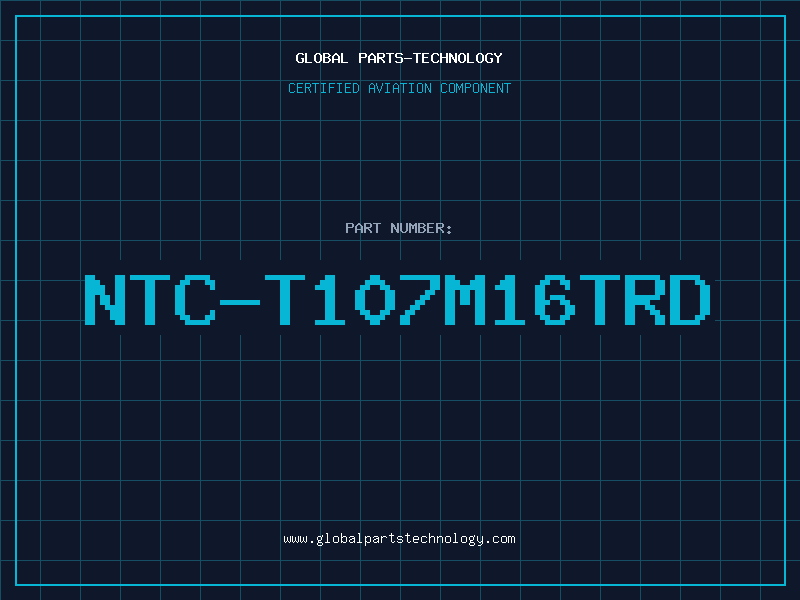 Aviation Part NTC-T107M16TRD