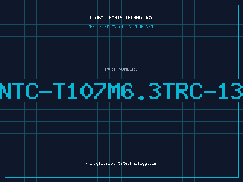 Aviation Part NTC-T107M6.3TRC-13
