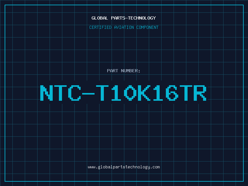 Aviation Part NTC-T10K16TR