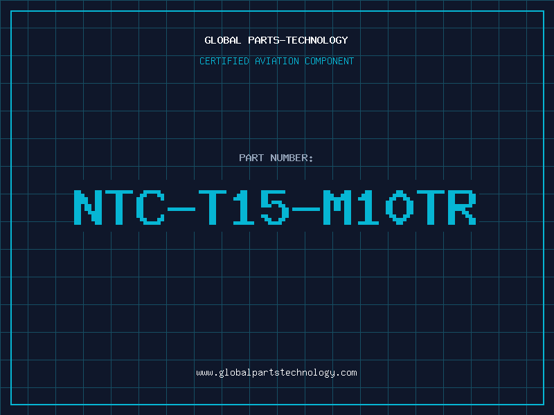 Aviation Part NTC-T15-M10TR