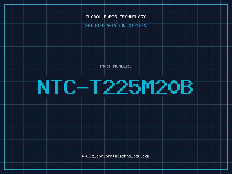 Aviation Part NTC-T225M20B