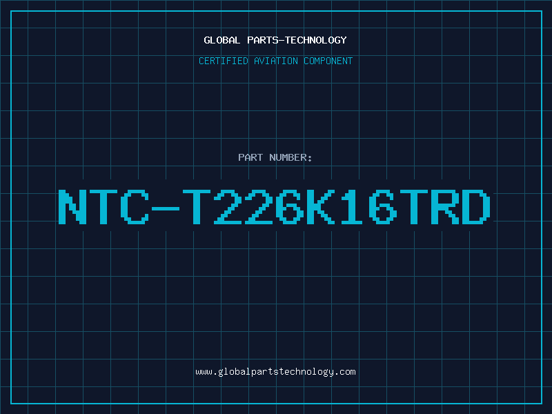 Aviation Part NTC-T226K16TRD