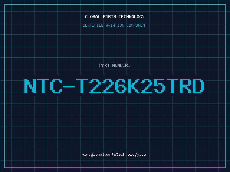Aviation Part NTC-T226K25TRD
