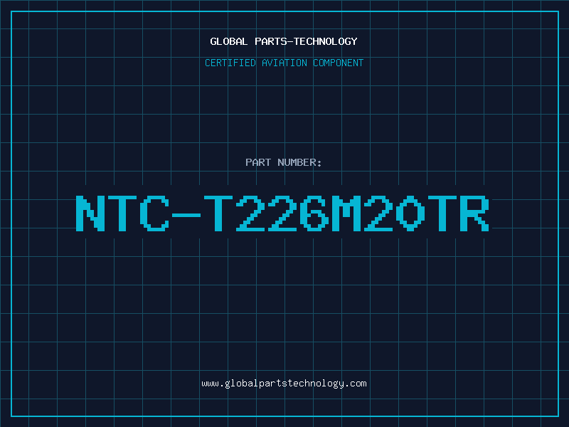 Aviation Part NTC-T226M20TR