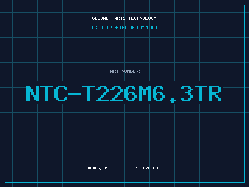 Aviation Part NTC-T226M6.3TR