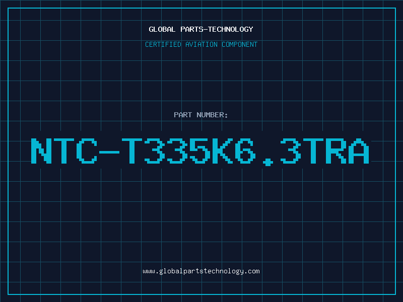 Aviation Part NTC-T335K6.3TRA