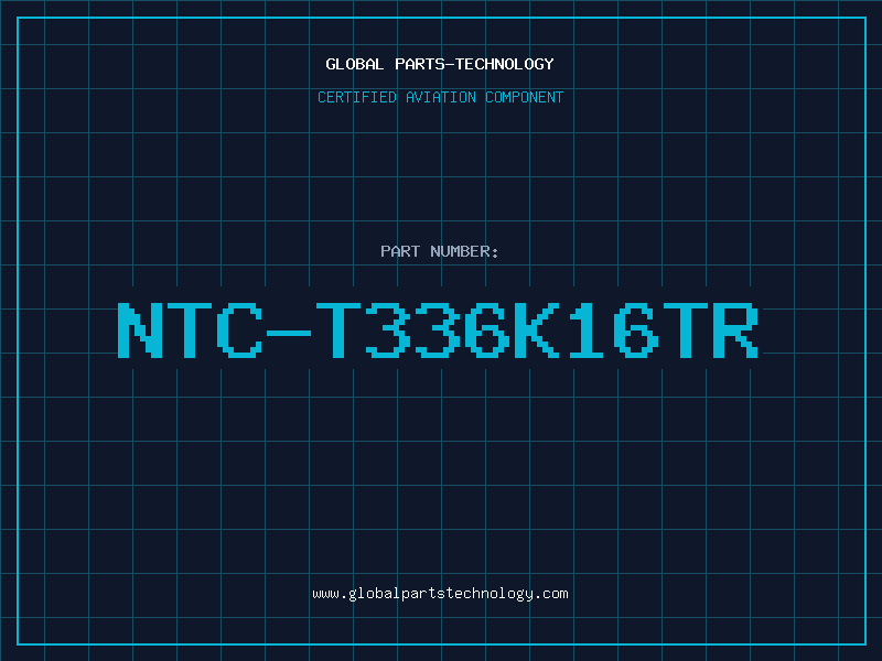 Aviation Part NTC-T336K16TR