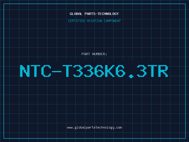 Aviation Part NTC-T336K6.3TR
