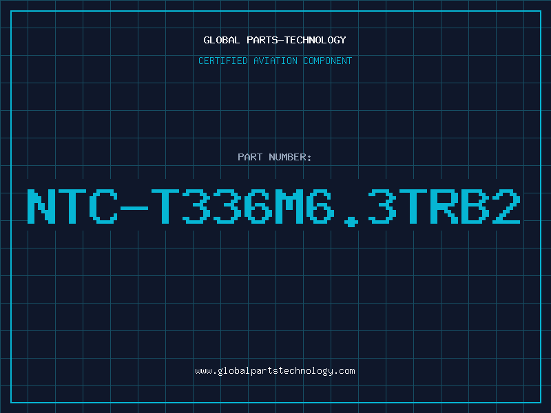 Aviation Part NTC-T336M6.3TRB2