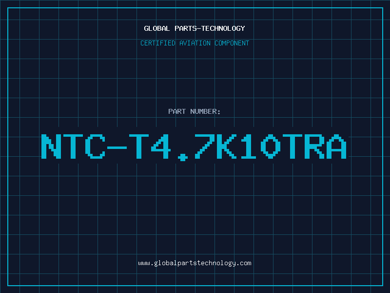 Aviation Part NTC-T4.7K10TRA