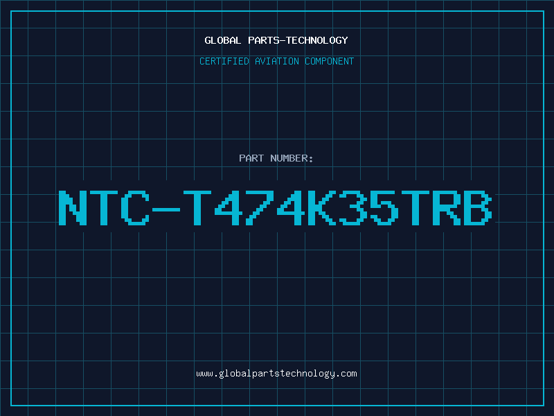 Aviation Part NTC-T474K35TRB