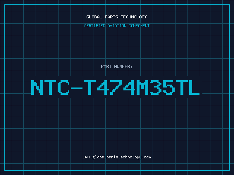 Aviation Part NTC-T474M35TL