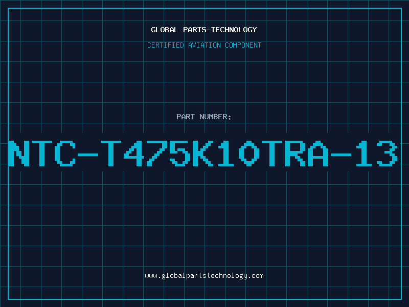 Aviation Part NTC-T475K10TRA-13